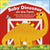 DK Books.Active Baby Dinosaur on the Farm