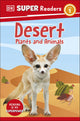 DK Super Readers Level 1 Desert Plants and Animals