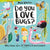 Bloomsbury Books Do You Love Bugs?