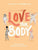 Bonnier Publishing Australia Books Love Your Body