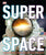 DK Knowledge Books Super Space