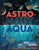 Astronaut - Aquanaut: How Space Science and Sea Science Interact