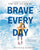 RHUS Children's Books Books Brave Every Day