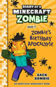 Diary of a Minecraft Zombie #9: Zombie's Birthday Apocalypse