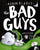 The Bad Guys: Episode 6: Alien vs Bad Guys