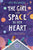 Usborne Books.Active The Girl with Space in Her Heart